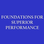 Foundations for Superior Performance